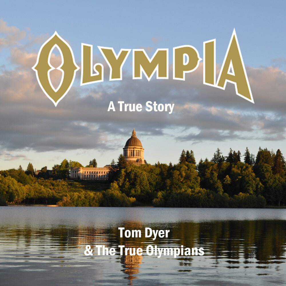 Tom Dyer & The True Olympians - Olympia: A True Story Music CD