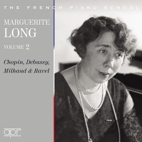 Chopin / Debussy / Milhaud - Marguerite Long Vol. 2 - Music CD