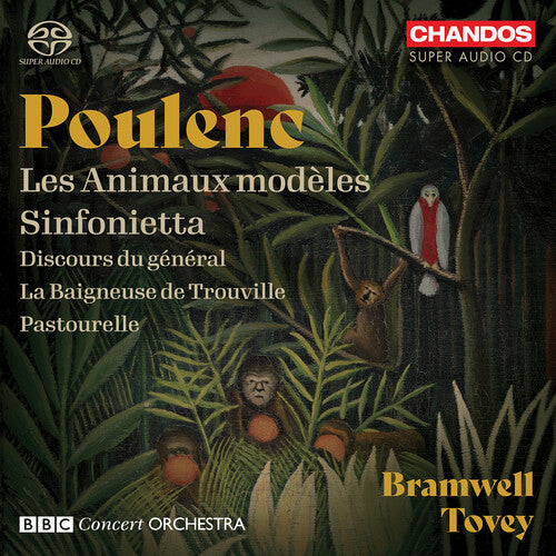 Poulenc / Bbc Concert Orchestra - Les Animaux Modeles Sinfonietta - Super Audio CD