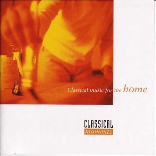 Classical Music For The Home / Various - Classical Music For The Home / Various - Music CD
