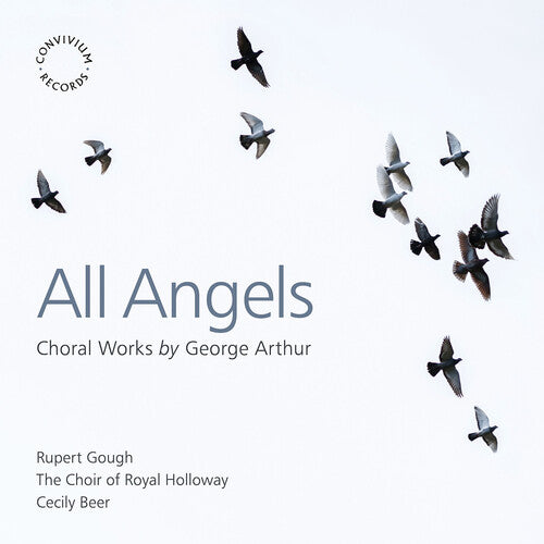 Arthur / Choir Of Royal Holloway - All Angels - Choral Works - Music CD