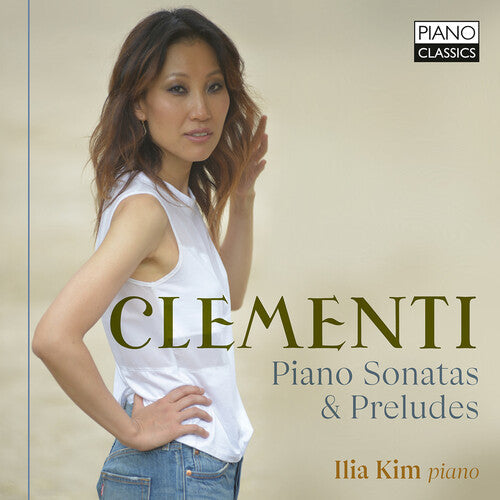 Clementi / Kim,ilia - Piano Sonatas & Preludes - Music CD