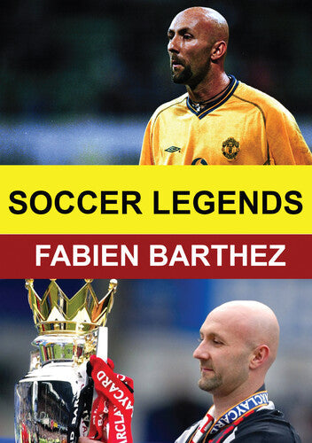 Soccer Legends: Fabien Barthez - Soccer Legends: Fabien Barthez - DVD