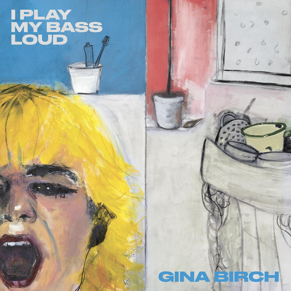 Gina Birch - I Play My Bass Loud Music CD