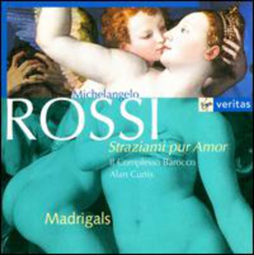 Rossi / Il Complesso Barocco / Curtis - Straziami Pur Amor - Music CD