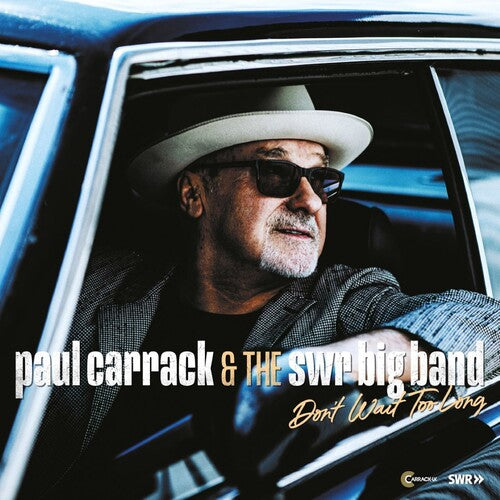 Carrack,paul & The Swr Big Band - Don't Wait Too Long - Vinyl Record