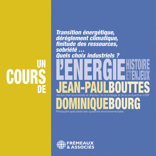 Bourg / Bouttes - L'energie, Histoire Et Enjeux - Music CD