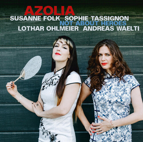 Tassignon / Ohlmeier / Waelti - Azolia - Not About Heroes - Music CD