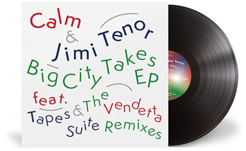 Calm / Tenor,jimi - Big City Takes - Vinyl Record