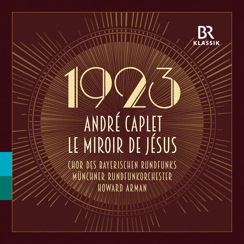 Caplet / Vondung / Muenchner Rundfunkorchester - Le Miroir De Jesus - Music CD