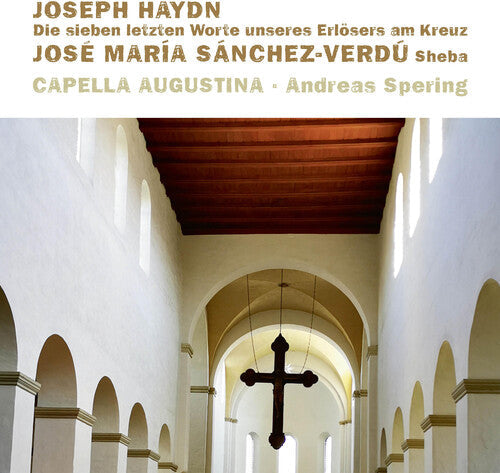 Haydn / Capella Augustina - Die Sieben Letzten Worte - Music CD