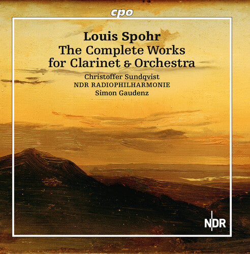 Spohr / Sundqvist / Ndr Radiophilharmonie - Complete Works For Clarinet - Music CD