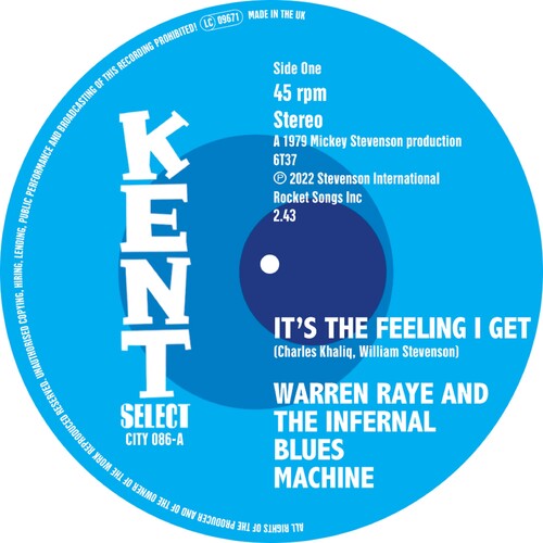 Raye,warren & The Infernal Blues Machine - It's The Feeling I Get / I Can't Turn You Down - Vinyl Record