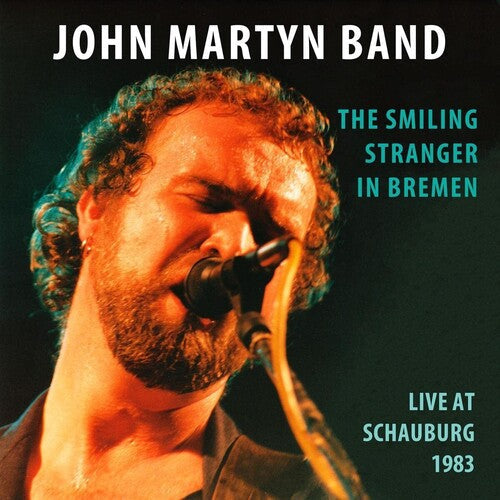 Martyn,john - Smiling Stranger In Bremen: Live At Schauburg 1983 - Music CD