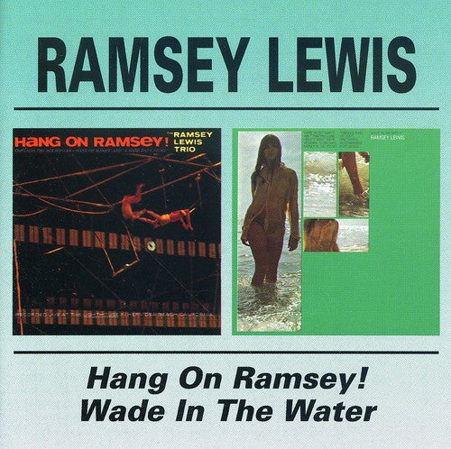 Lewis,ramsey - Hang On Ramsey / Wade In The Water - Music CD
