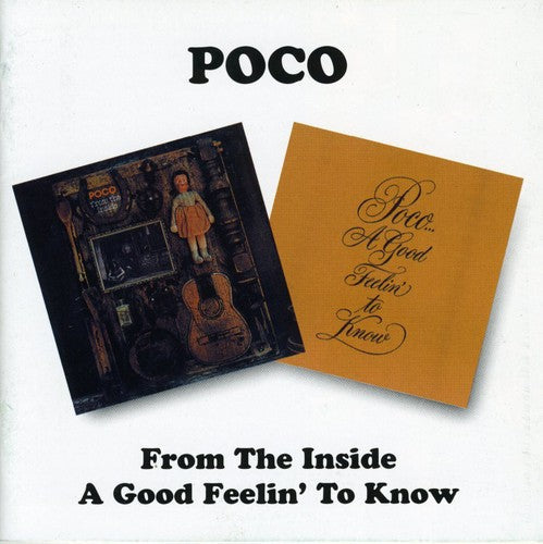 Poco - From The Inside / A Good Feelin To Know - Music CD