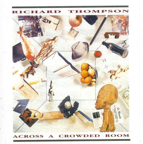 Thompson,richard - Across A Crowded Room - Music CD