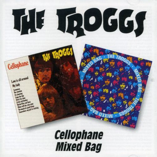Troggs - Cellophane / Mixed Bag - Music CD