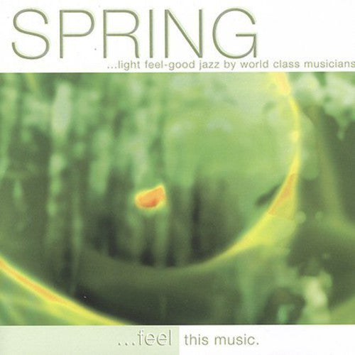 Spring: Light Feel-good Jazz / Various - Spring: Light Feel-good Jazz / Various - Music CD