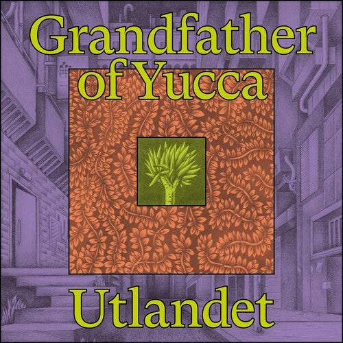 Utlandet - Grandfather Of Yucca - Vinyl Record