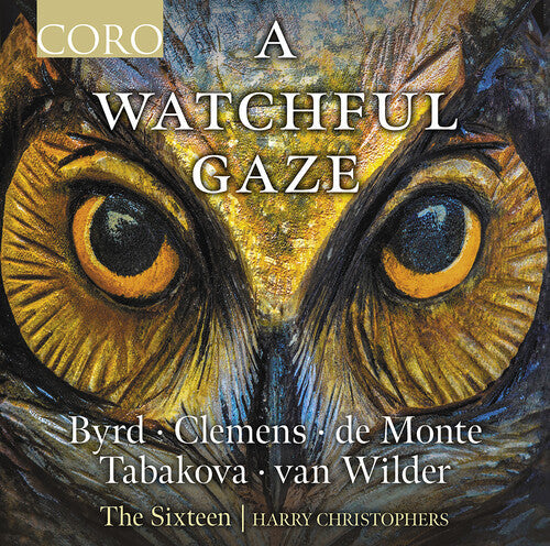 Byrd / Tabakova / Wilder - Watchful Gaze - Music CD