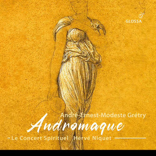 Gretry / Le Concert Spirituel - Andromaque - Music CD