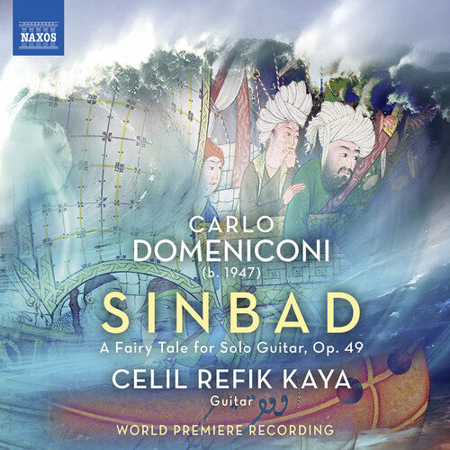 Domeniconi / Kaya - Sinbad, Op. 49 - Music CD