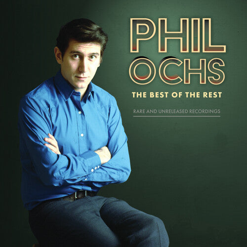 Ochs,phil - Best Of The Rest: Rare And Unreleased Recordings - Vinyl Record
