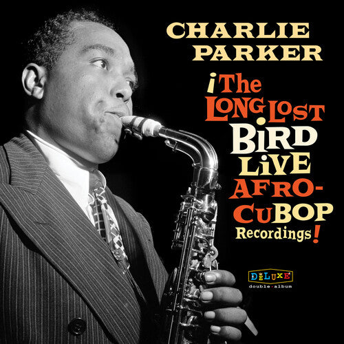 Parker,charlie - Afro Cuban Bop: The Long Lost Bird Live Recordings - Vinyl Record