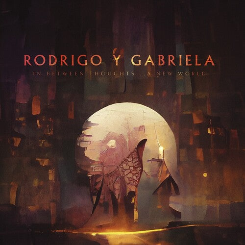 Rodrigo Y Gabriela - In Between Thought A New World - Music CD