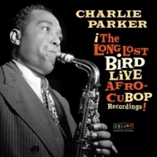 Parker,charlie - Afro Cuban Bop: The Long Lost Bird Live Recordings - Music CD