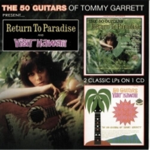 Garrett,tommy - 50 Guitars Return To Paradise & Visit Hawaii - Music CD