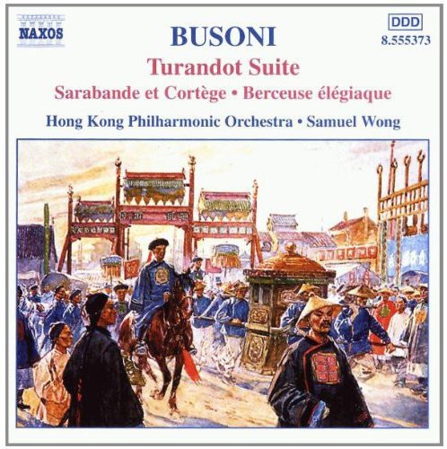Busoni / Wong / Hong Kong Phil Orch - Turandot Suite - Music CD