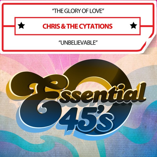 Chris & The Cytations - Glory Of Love / Unbelievable (digital 45) - Music CD