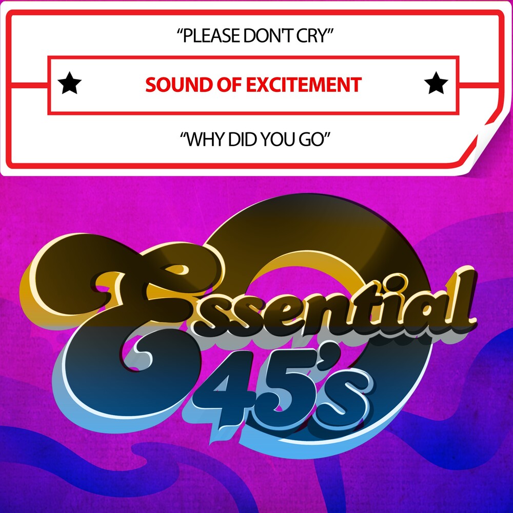 Sound Of Excitement - Please Don't Cry / Why Did You Go (Digital 45) Music CD