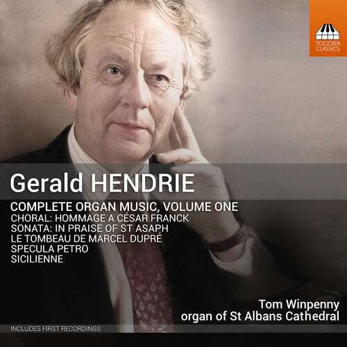 Hendrie / Winpenny - Complete Organ Music Vol. 1 - Music CD