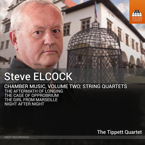 Elcock / Mills / Tippett Quartet - Chamber Music, Vol. 2 - String Quartets - Music CD