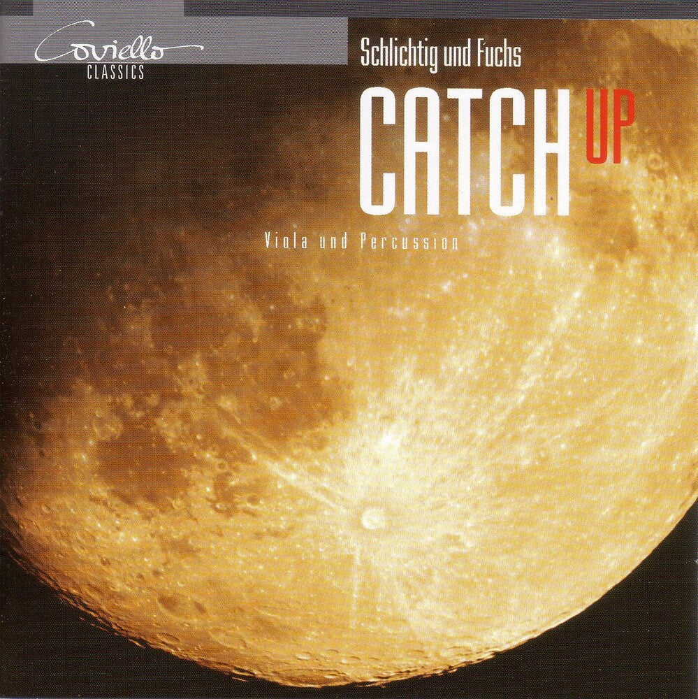 Hariolf Schlichtig - Fuchs, P. / Schlichtig, H.: Catch Up (Schlichtig, Fuchs) Music CD