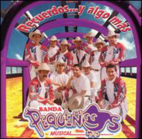 Banda Pequenos Musical - Recuerdos y Algo Mas Music CD
