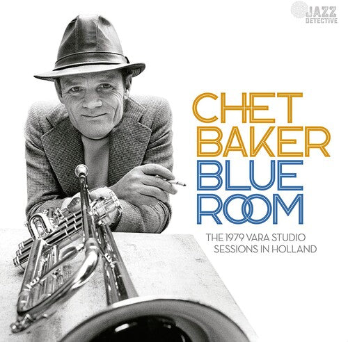 Baker,chet - Blue Room: The 1979 Vara Studio Sessions In Hollan - Music CD