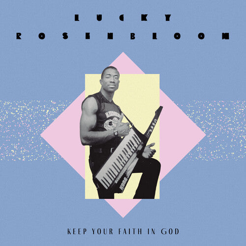 Rosenbloom,lucky - Keep Your Faith In God / Just Give It All - Vinyl Record
