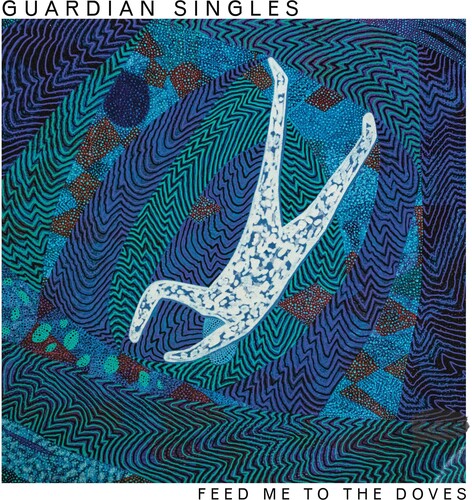 Guardian Singles - Feed Me To The Doves - Music CD