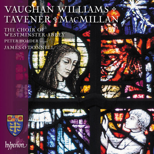 Westminster Abbey Choir - Vaughan Williams Macmillan & Tavener: Choral Works - Music CD