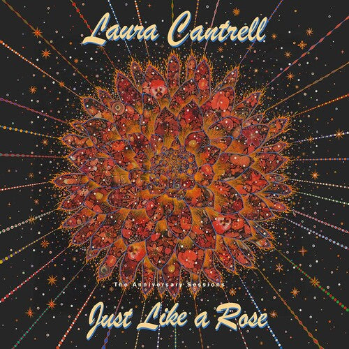 Cantrell,laura - Just Like A Rose: The Anniversary Sessions - Music CD