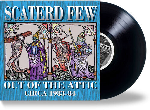 Scaterd Few - Out Of The Attic (1983-84) - Vinyl Record
