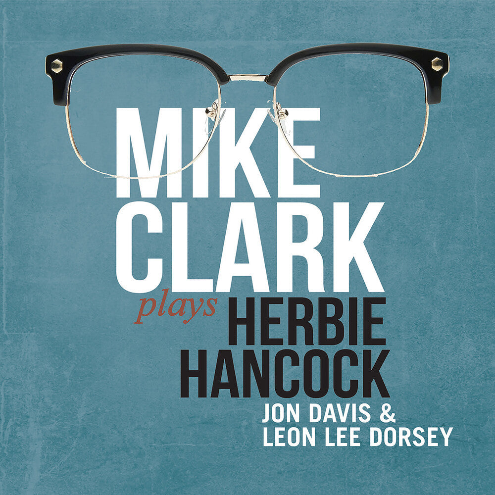 Clark, Mike - Mike Clark Plays Herbie Hancock Music CD