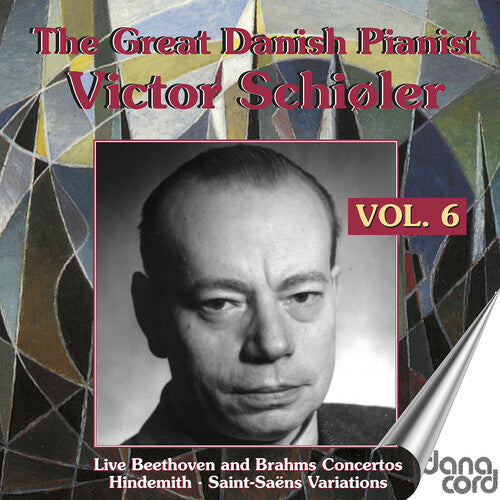 Mendelssohn / Beethoven / Brahms - Great Danish Pianist Victor Schioler Vol. 6 - Music CD