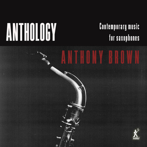 Arguelles / Scott / Ross - Anthology - Contemporary Music For Saxophones - Music CD