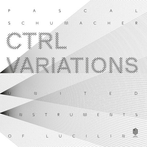 Schumacher / United Instruments Of Lucilin - Ctrl Variations - Vinyl Record