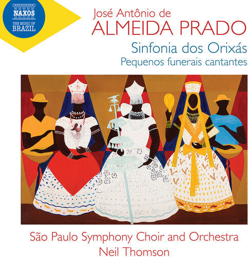 Prado / Sao Paulo Symphony Choir - Sinfonia Dos Orixas; Pequenos Funerais Cantantes - Music CD